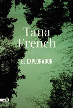 El explorador (AdN) | 9788413622330 | French, Tana | Llibreria Sendak