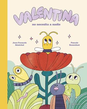 Valentina no necesita a nadie | 9788414065792 | Sénéchal, Jean-François | Llibreria Sendak