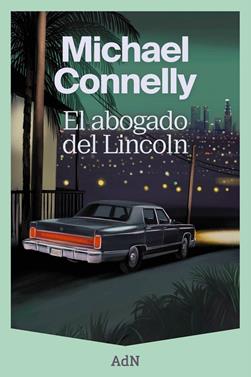 El abogado del Lincoln | 9788410138353 | Connelly, Michael | Llibreria Sendak