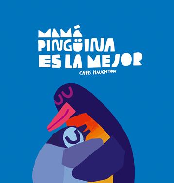 La mare pingüí és la millor | 26278 | Librería Sendak