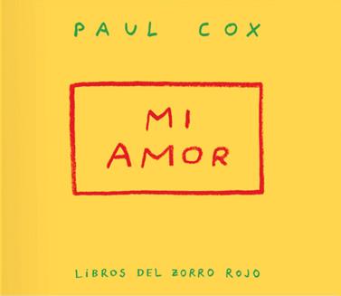 Mi amor | 9791399047004 | Cox, Paul | Llibreria Sendak