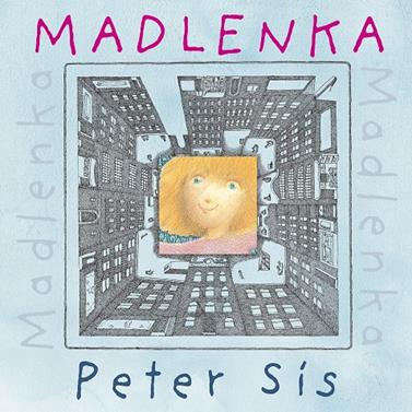 Madlenka | 9788494885914 | Sís, Peter | Llibreria Sendak