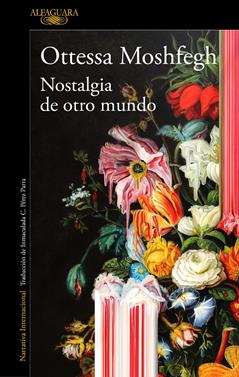Nostalgia de otro mundo | 9788420439334 | Moshfegh, Ottessa | Llibreria Sendak