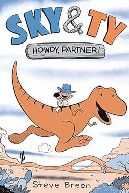 Sky & Ty 1: Howdy Partner | 9781645952152 | Steve Breen | Librería Sendak