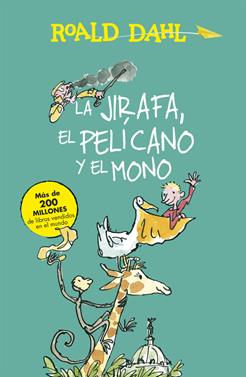 La Jirafa, el Pelícano y el Mono | 9788420482927 | Dahl, Roald | Llibreria Sendak