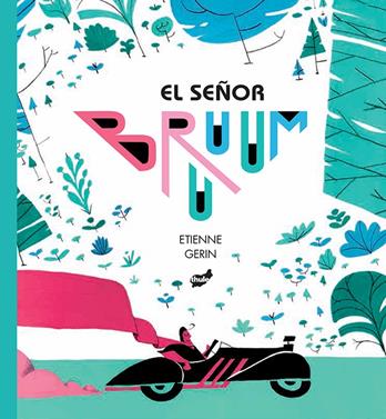 El señor Bruuum | 9788416817429 | Gerin, Etienne | Llibreria Sendak