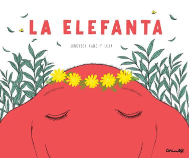 La elefanta | 9788484706670 | Kang, Han / Lilia | Librería Sendak