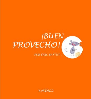 ¡Buen provecho! | 9788417074487 | Battut, Eric | Llibreria Sendak