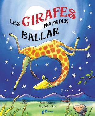 Les girafes no poden ballar | 9788499060439 | Andreae, Giles | Llibreria Sendak