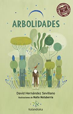 Arbolidades | 9788413430188 | Hernández, David | Llibreria Sendak