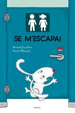 Se m'escapa! | 9788447949144 | Escoffier, Michaël | Llibreria Sendak