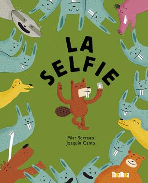 La selfie | 9788418821134 | SERRANO, PILAR/CAMP, JOAQUIN | Llibreria Sendak