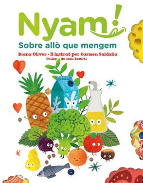 Nyam. Sobre allò que mengem | 9788417497651 | Oliver, Diana | Llibreria Sendak