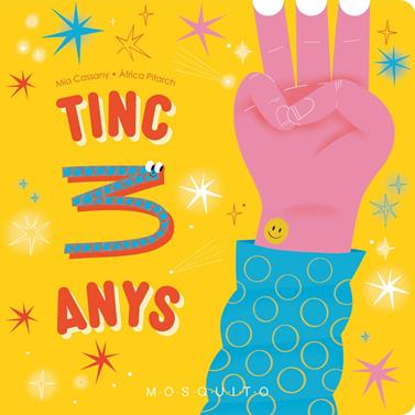 Tinc 3 anys | 9788410417076 | Cassany, Mia | Llibreria Sendak