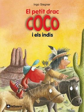 El petit drac Coco i els indis | 9788424642662 | Siegner, Ingo | Librería Sendak