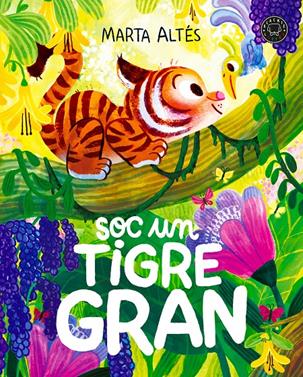Soc un tigre gran | 9791387748999 | Altés, Marta | Llibreria Sendak