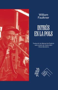 Intrus en la pols | 9788419515230 | Faulkner, William | Llibreria Sendak