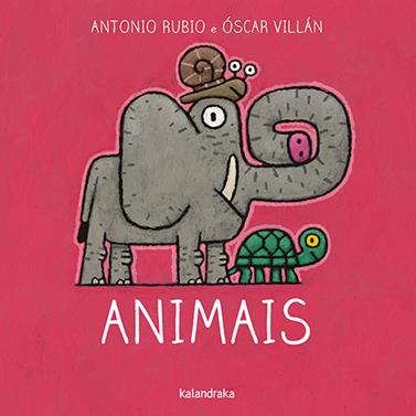 Animals | 9788484644842 | Rubio Herrero, Antonio/Villán Seoane, Óscar | Llibreria Sendak