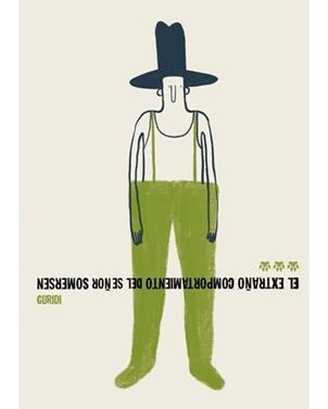 El extraño comportamiento del señor Somersen | 9788412112641 | Nieto Guridi, Raúl | Llibreria Sendak