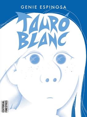 Tauró Blanc | 9788419523105 | Espinosa, Genie | Llibreria Sendak
