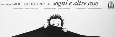 Carte da disegno 4: Sogni e altre cose | 9788886250696 | Mari, Enzo | Llibreria Sendak
