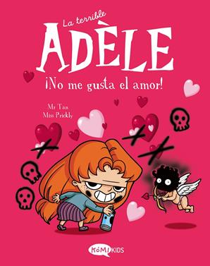 La terrible Adèle Vol.4 ¡No me gusta el amor! | 9788412399707 | Mr Tan | Librería Sendak