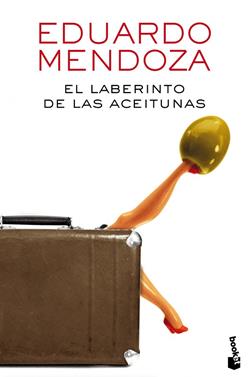 El laberinto de las aceitunas | 9788432225888 | Mendoza, Eduardo | Llibreria Sendak