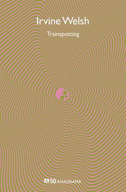 Trainspotting | 9788433902450 | Welsh, Irvine | Llibreria Sendak