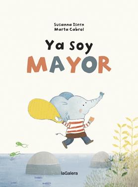 Ya soy mayor | 9788424668266 | Isern, Susanna | Llibreria Sendak