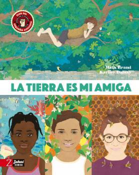 La Tierra es mi amiga | 9788418830310 | Brami, Maïa | Llibreria Sendak