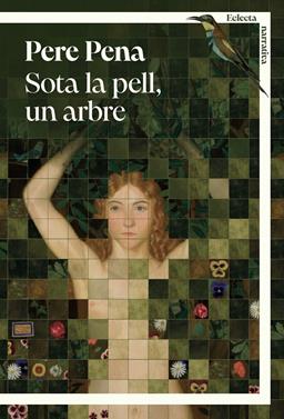 Sota la pell, un arbre | 9791387933074 | Pena Jové, Pere | Llibreria Sendak