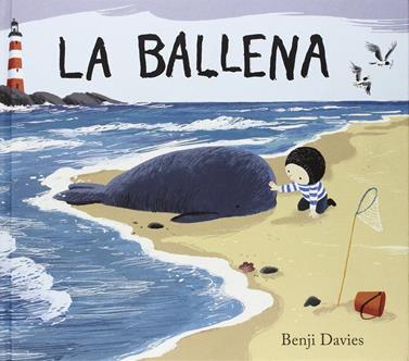 La ballena | 9788494267109 | Davies, Benji | Llibreria Sendak