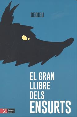 El gran llibre dels ensurts | 9788417374341 | Thierry Dedieu | Llibreria Sendak