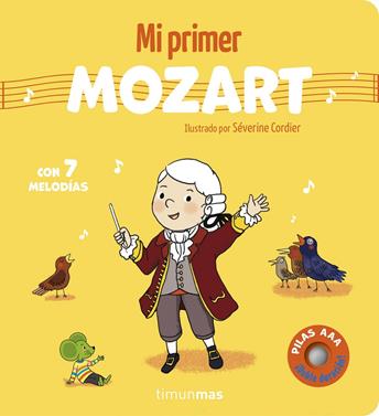 Mi primer Mozart. Con 7 melodías | 9788408316060 | Cordier, Séverine | Librería Sendak