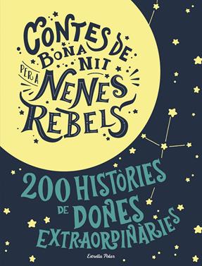 Contes de bona nit per a nenes rebels (estoig) | 9788491376590 | Favilli, Elena/Cavallo, Francesca | Llibreria Sendak