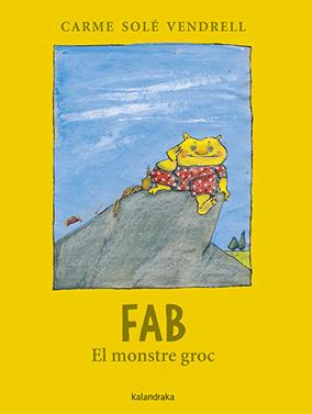 Fab, el monstre groc | 9788418558542 | Solé Vendrell, Carme | Llibreria Sendak