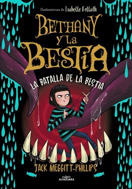 Bethany y la Bestia 3 - La batalla de la bestia | 9788420459967 | Meggitt-Phillips, Jack | Llibreria Sendak