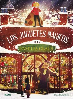 Los juguetes mágicos de la familia Claus | 9788419094766 | Litchfield, David | Llibreria Sendak