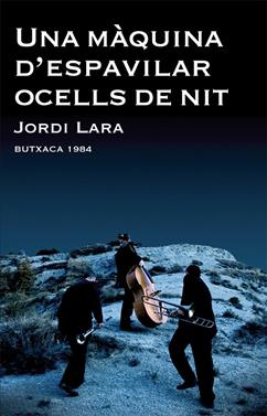Una màquina d'espavilar ocells de nit | 9788415091066 | Lara Suriñach, Jordi | Librería Sendak