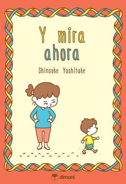 Y mira ahora | 9788412264692 | Shinsuke Yoshitake | Librería Sendak