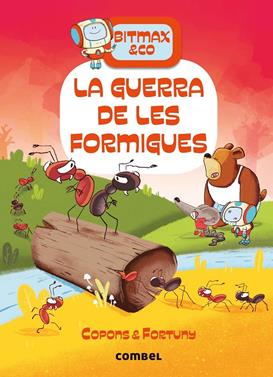 Bitmax 8. La guerra de les formigues | 9788491018698 | Copons Ramon, Jaume | Librería Sendak