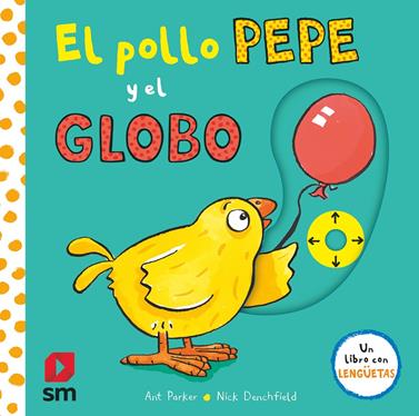 El pollo Pepe y el globo | 9788413922348 | Denchfield, Nick | Llibreria Sendak