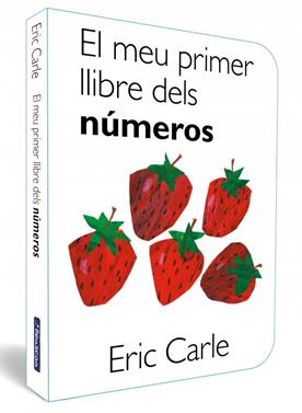 El meu primer llibre dels números (Col·lecció Eric Carle) | 9788448870522 | Carle, Eric | Llibreria Sendak
