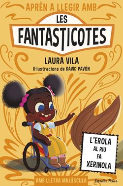 Aprèn a llegir amb les Fantasticotes 12. L'Erola al riu fa xerinola | 9791387519810 | Vila, Laura | Llibreria Sendak