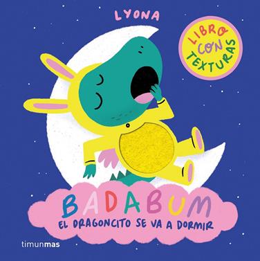 BADABUM. El dragoncito se va a dormir | 9788408312888 | Lyona | Llibreria Sendak