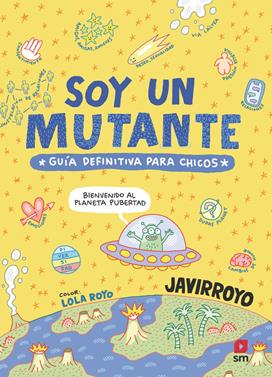 Soy un mutante | 9788410557765 | Javirroyo, | Llibreria Sendak