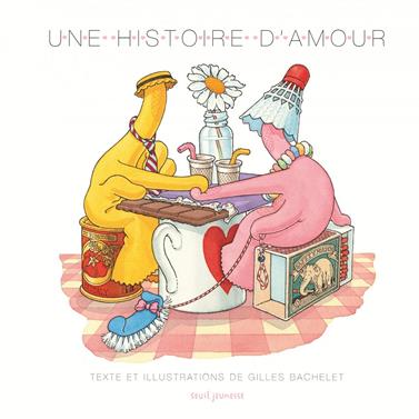 Une histoire d'amour | 9791023509717 | Bachelet, Gilles | Llibreria Sendak