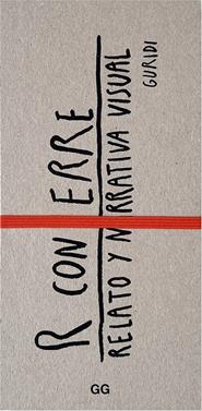 R con ERRE. Relato y narrativa visual | 9788425234637 | Nieto Guridi, Raúl | Llibreria Sendak