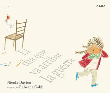 El dia que va arribar la guerra | 9788490655788 | Davies, Nicola | Llibreria Sendak