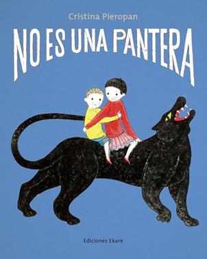 No es una pantera | 9788412895056 | Cristina Pieropan | Llibreria Sendak